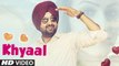 Khyaal Song HD Video Mandeep Atwal 2017 Gupz Sehra | New Punjabi Songs