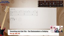 Something Just Like This - The Chainsmokers & Coldplay Bass Backing Track with chords and lyrics