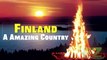 Finland a Peaceful country // Interesting Facts 2017