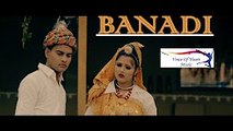 Banadi ¦ Raj Sherry ¦ Anjali Raghav ¦ Farista ¦ New Most Popular Haryanvi Dj Songs 2017