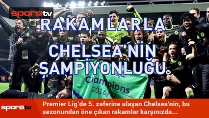 Rakamlarla Chelsea'nin şampiyonluğu!