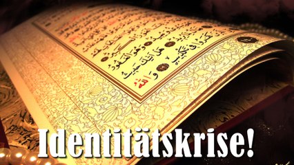 Identitätskrise ► Was ist nur los mit dem Islam ► #003