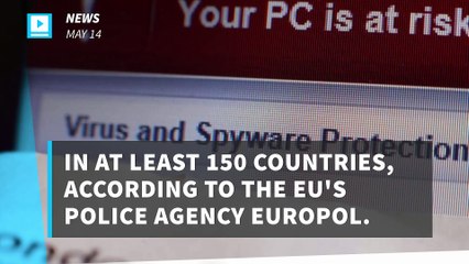 Cyberattack strikes 100K groups in at least 150 countries