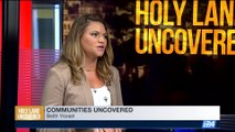 HOLY LAND UNCOVERED | Communities undercovered : Beith Yisreal and the hebrew Israelites| Sunday, May 14th 2017