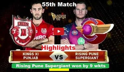 Rising Pune Supergiant vs Kings XI Punjab, 55th Match full Highlights