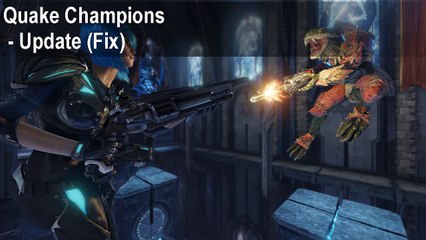 How to Fix Quake Champions Crash on startup