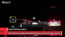 TEM’de yol çalışması nedeniyle kilometrelerce araç kuyruğu