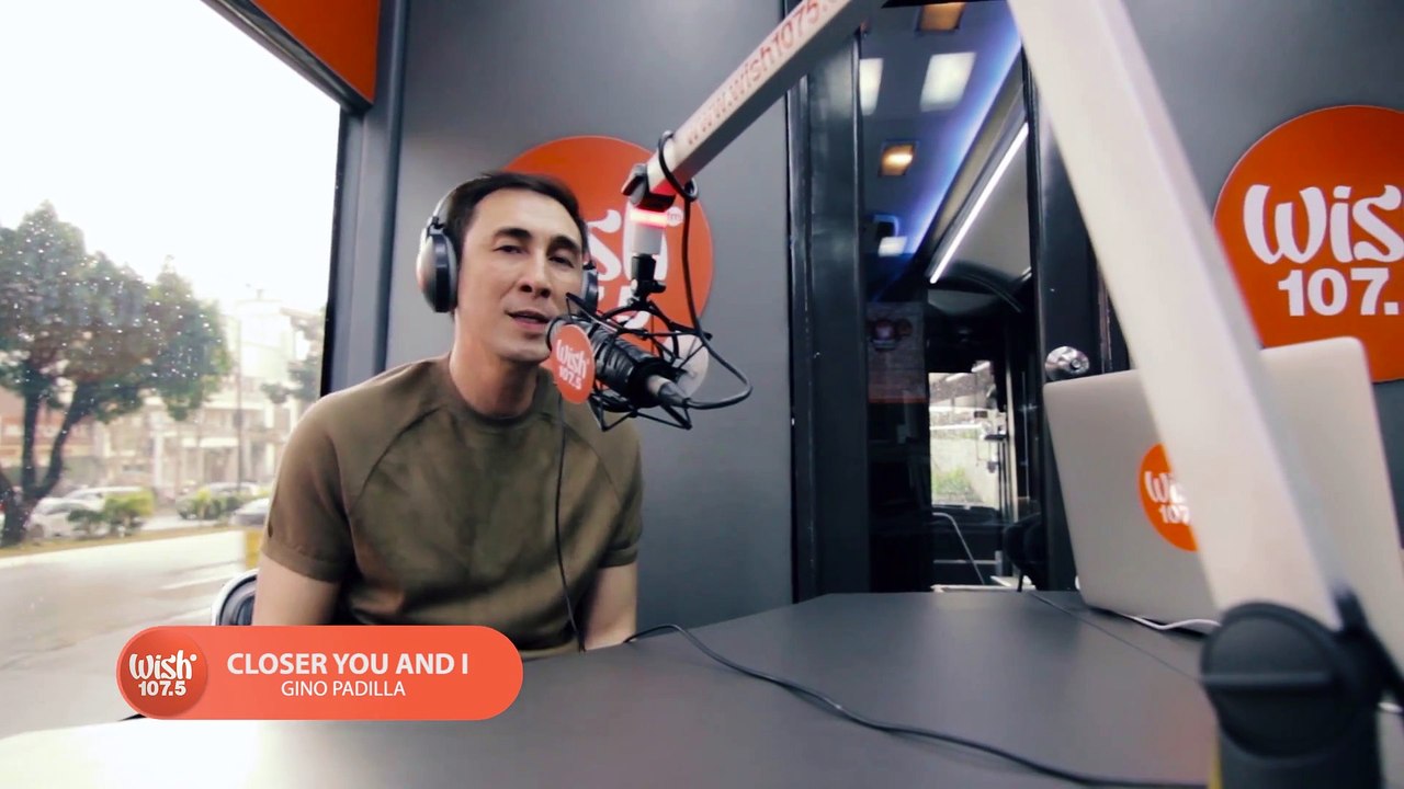 Gino Padilla performs _Closer You and I_ LIVE on Wish 107.5 Bus