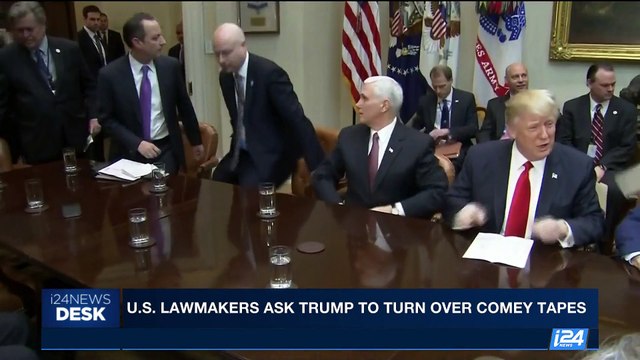 i24NEWS DESK | U.S. lawmakers ask Trump to turn over Comey tapes | Monday, May 15th 2017