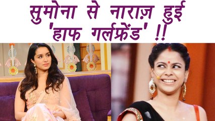 Kapil Sharma Show: Sumona Chakravarthy IRKS Shraddha Kapoor on the Show | FilmiBeat