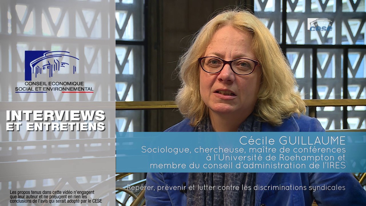Questions à Cécile GUILLAUME (Sociologue) - discriminations syndicales - cese
