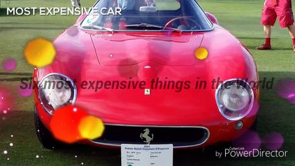 Most expensive things in yhe world