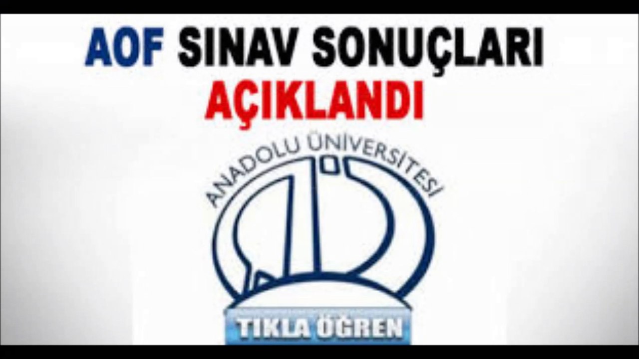 AÖF SINAV SONUÇLARI - AÖF VİZE SINAVI - AÖF 2017