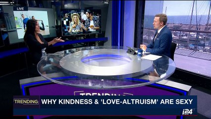 TRENDING | Why kindness & 'love-altruism' are sexy | Monday, May 15th  2017