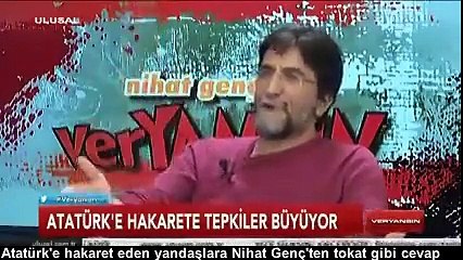 Atatürk'e hakaret eden yandaşlara Nihat Genç'ten tokat gibi cevap