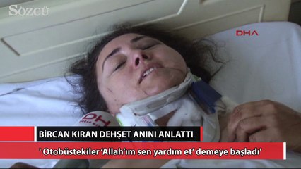 Yaralı Bircan Kıran, Marmaris’teki korkunç kazayı anlattı!