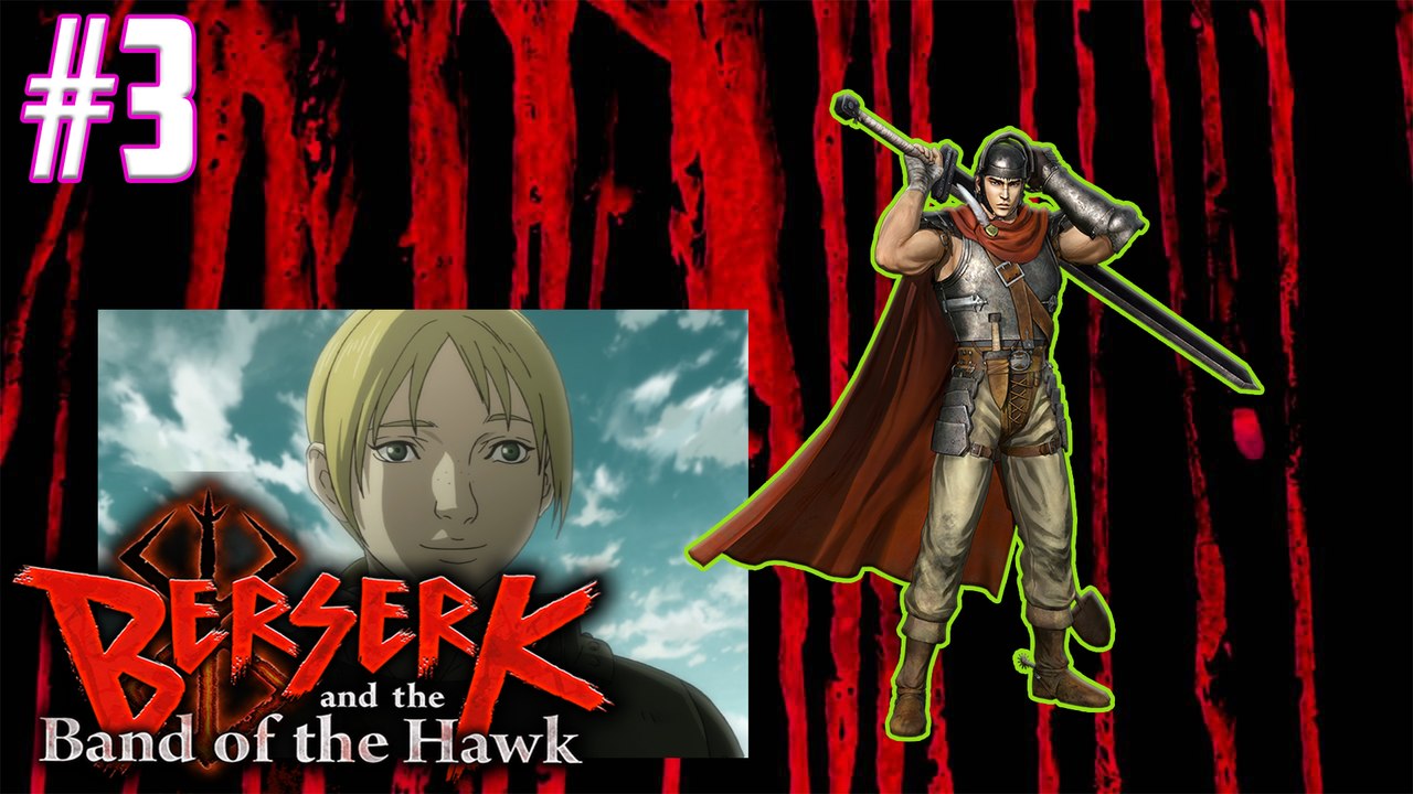 Berserk Band of the Hawk - Part 3