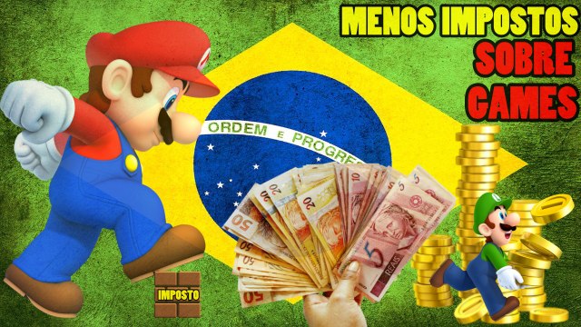REDUÇÃO DE IMPOSTOS SOBRE GAMES. ÓTIMA NOTÍCIA!!!
