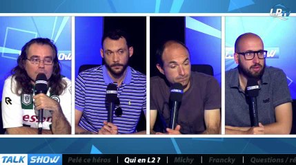 Talk Show du 15/05, partie 4 : qui en Ligue 2 ?