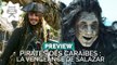 PREVIEW : Pirates des Caraïbes 5 : qu'attendre du film ? Qui sont les nouvelles recrues ?