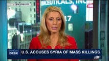 i24NEWS DESK | U.S. accuses Syria of mass killings | Monday, May 15th 2017