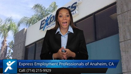 Express Employment Professionals of Anaheim, CA |Impressive 5 Star Review by C. C.