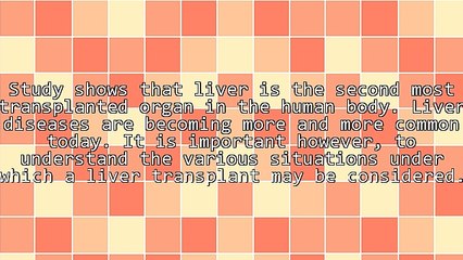 Who Needs A Liver Transplant?