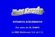 EL CHAPO DE SINALOA - ESTAMOS ACELERADOS (KARAOKE)