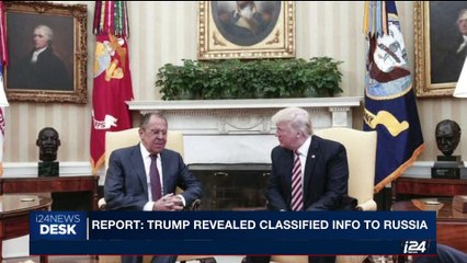 i24NEWS DESK | Report: Trump revealed classified info to Russia | Monday, May 15th 2017