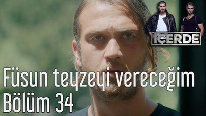İçerde 34. Bölüm Sana Füsun Teyzeyi Vereceğim