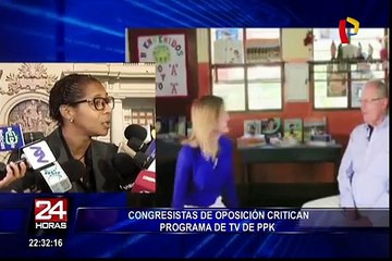 Congresistas de oposición critican programa de televisión de PPK