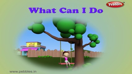 What Can I Do | Baby Song | Nursery Rhymes With Lyrics | Nursery Poems for Kids | 3D Nursery Rhymes For Children