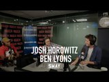 Josh Horowitz and Ben Lyons Talk 