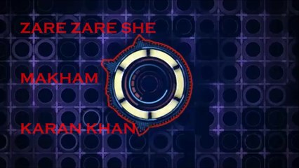 Karan Khan - Zare Zare She (Official) - Bya Haga Makham Dy