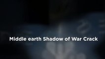 Middle earth Shadow of War crack pc