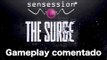 The Surge - Gameplay comentado Sensession