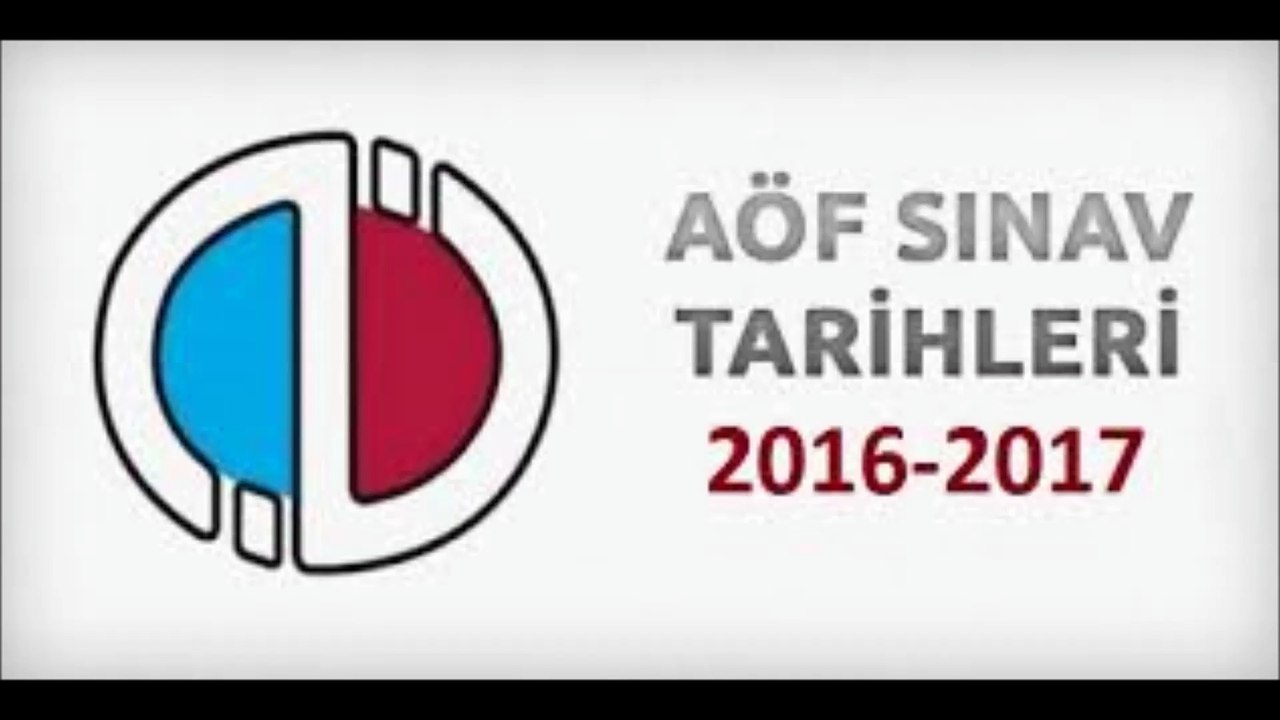 AÖF SINAV TARİHLERİ - AÖF 2017 SINAV TARİHLERİ