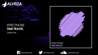 EffectNoise - Time Travel (Original Mix)