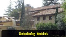 Roof Repair Menlo Park CA - Shelton Roofing (650) 288-1400