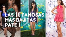 LAS 10 FAMOSAS MAS BAJITAS de ESTATURA