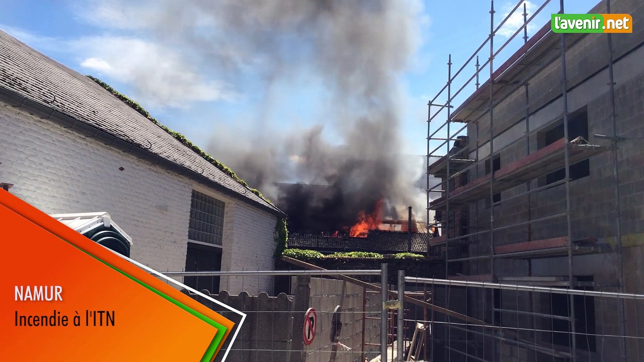 L'Avenir - Incendie à l'ITN à Namur