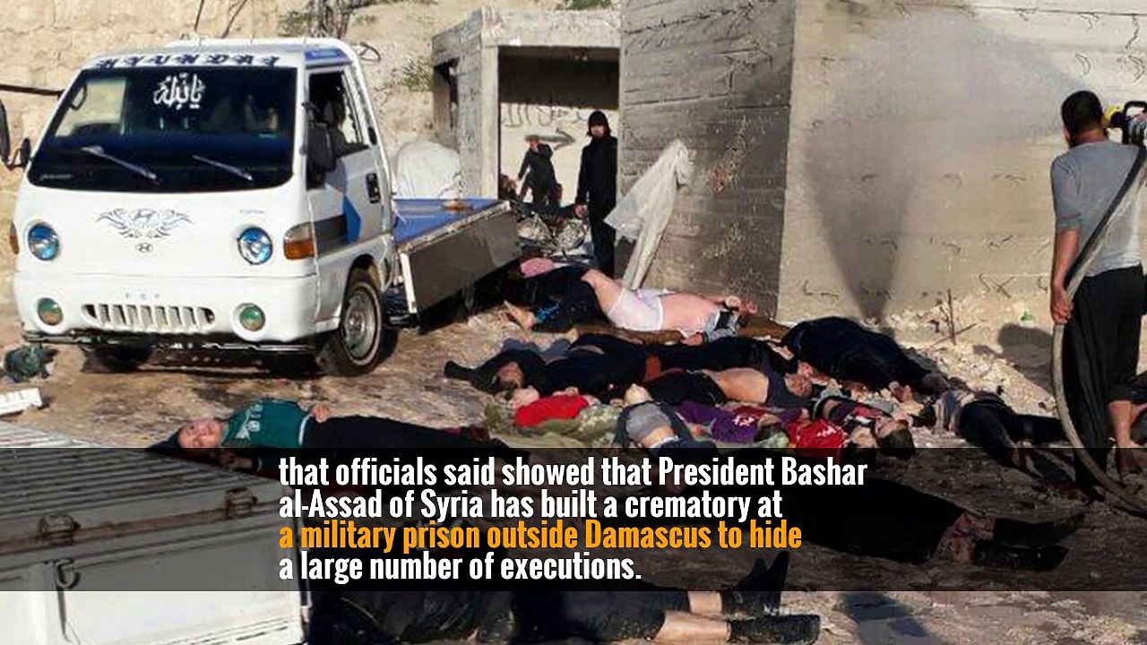 Syria Prison Crematory Is Hiding Mass Executions, U.S. Says