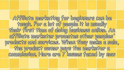 7 Reasons Why Affiliate Marketing For Beginners Goes Wrong