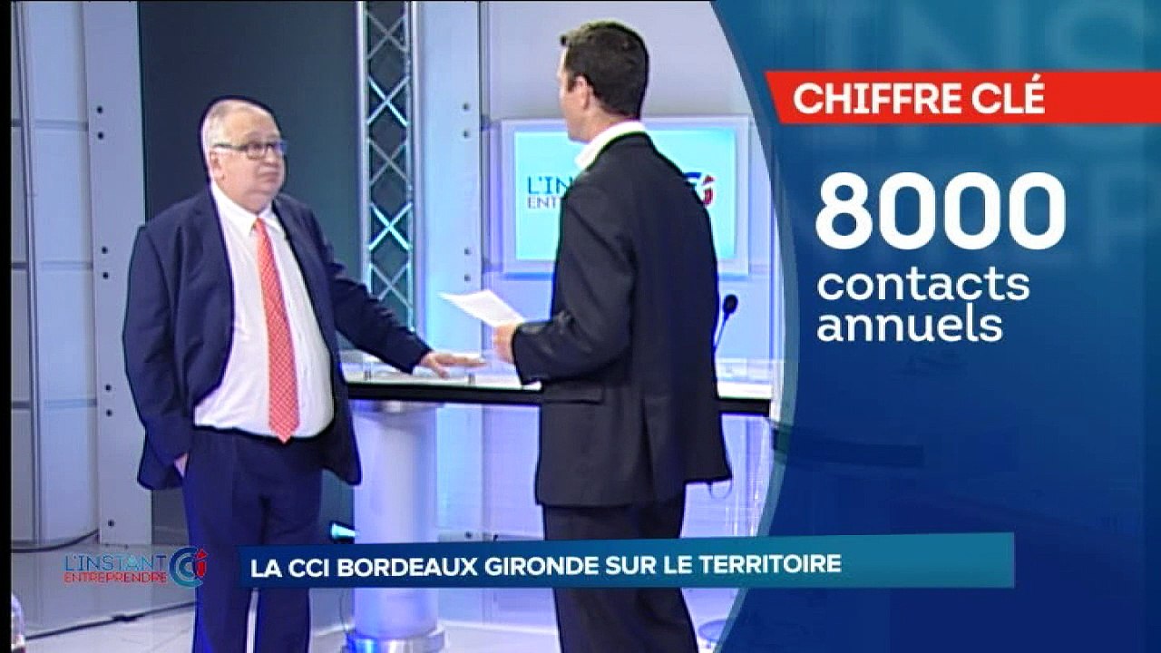 L'instant entreprendre avec Philippe Loiseau, Vice président CCI Bordeaux Gironde - La CCI Bordeaux Gironde sur le territoire