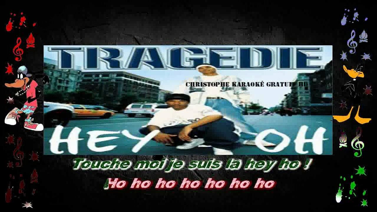 Tragédie - Hey oh KARAOKE / INSTRUMENTAL