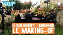 En tout honnêteté: L'enterrement: Le making of