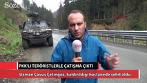 Trabzon’da teröristlerle çatışma çıktı: Bir şehit