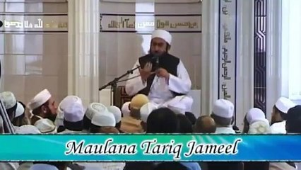 Mulana tariq jameel bayan videos-