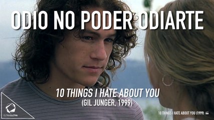 "Cosas que odio de ti".