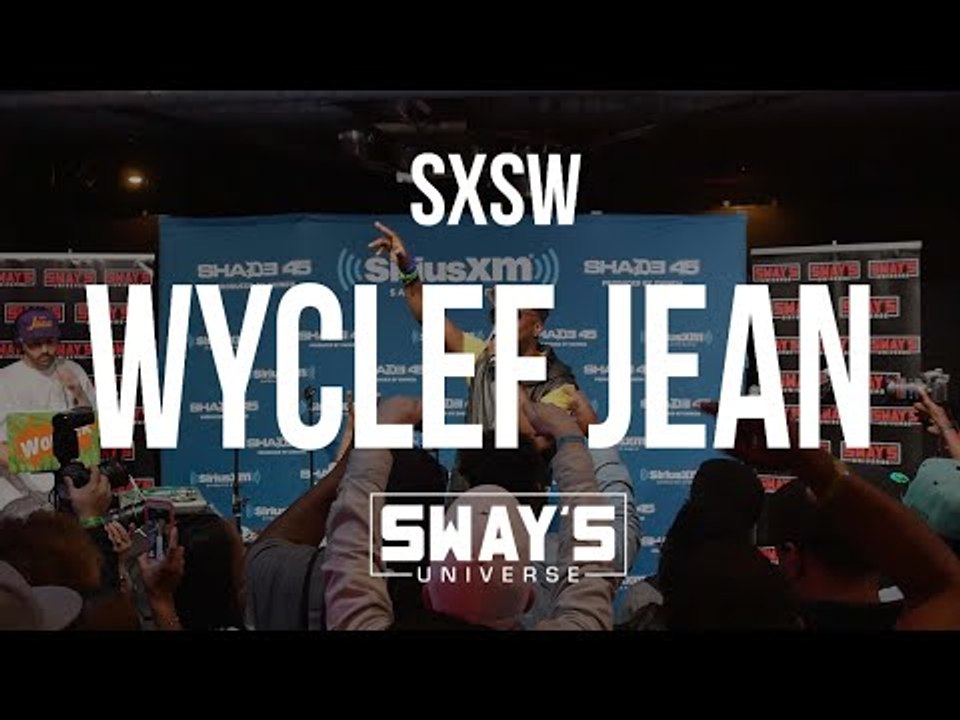 Sway SXSW Takeover 2016: Wyclef Jean Freestyles in Spanish, French, German and Japanese